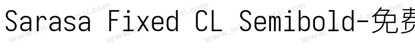 Sarasa Fixed CL Semibold字体转换